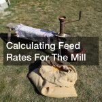 Calculating Feed Rates For The Mill
