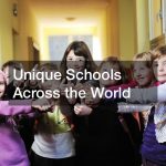 Unique Schools Across the World