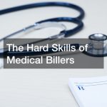 The Hard Skills of Medical Billers