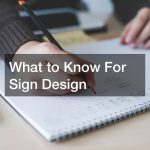What to Know For Sign Design