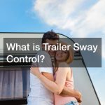 What is Trailer Sway Control?