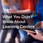What You Didnt Know About Learning Centers
