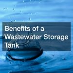 Benefits of a Wastewater Storage Tank