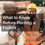 What to Know Before Renting a Forklift
