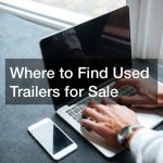 Where to Find Used Trailers for Sale