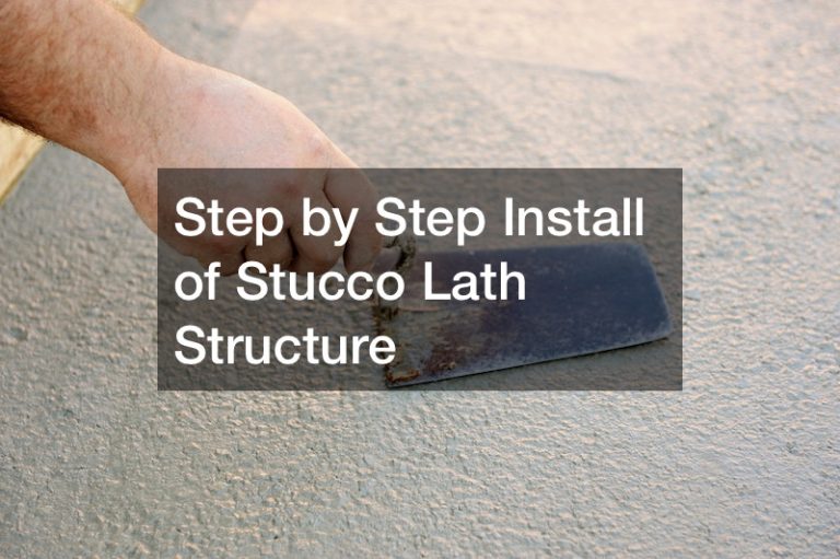 Step by Step Install of Stucco Lath Structure ELibrary